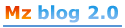 Mz blog 2.0